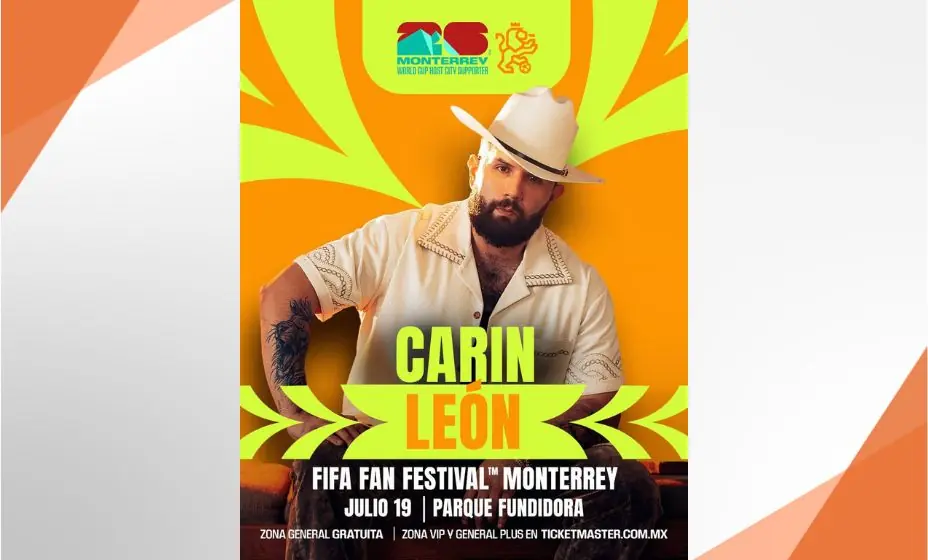 El concierto gratuito de Carín León culminará las actividades del FIFA Fan Festival en Monterrey.